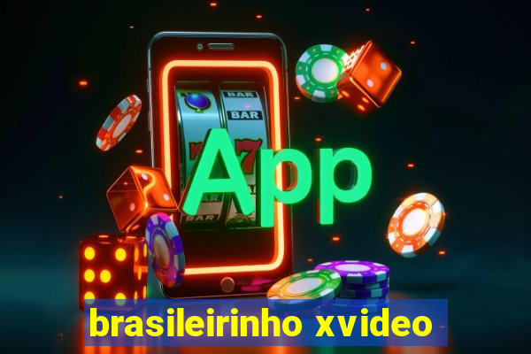 brasileirinho xvideo